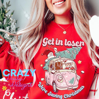 Get in loser, we're saving Christmas Pullover Sweatshirt - Crazy Daisy Boutique