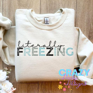 Literally Freezing Pullover Sweatshirt - Crazy Daisy Boutique