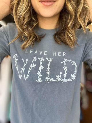 Leave Her Wild Tee - Crazy Daisy Boutique