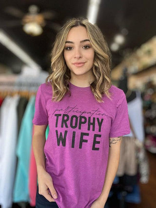 Participation Trophy Wife Tee - Crazy Daisy Boutique