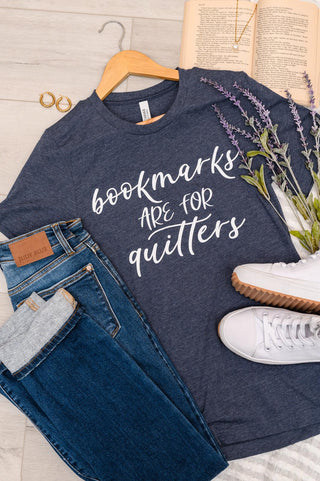Bookmarks Are For Quitters Graphic Tee - Crazy Daisy Boutique