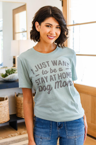 Stay At Home Dog Mom Graphic Tee - Crazy Daisy Boutique